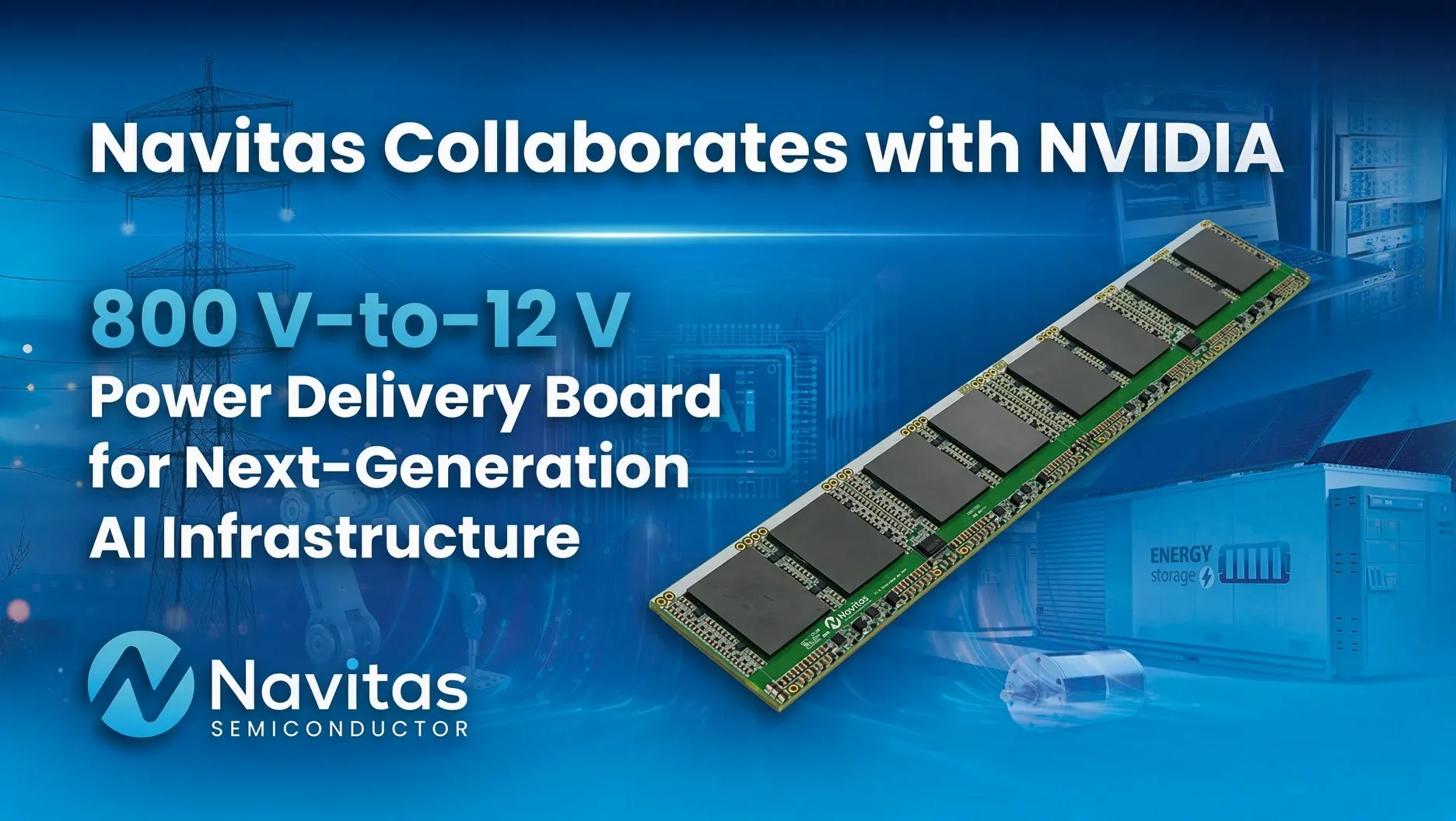 Navitas and NVIDIA Collaborate on Single-Stage 800V-to-12V Power Board for AI Data Centers